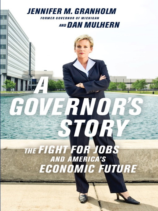 Title details for A Governor's Story by Jennifer Granholm - Available